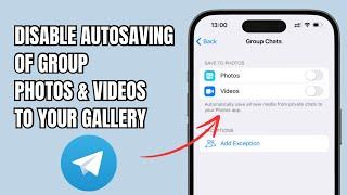 Disable AutoSaving Of Telegram Group Photos & Videos To Your Phone Gallery