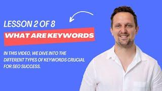 Types of Keywords in SEO | Lesson 2/8 | Short-Tail, Long-Tail, Transactional, Informational & More