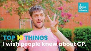 Zach Anner: "Top 10 Things I Wish People Knew About Cerebral Palsy"