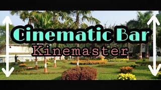 Cinematic Bars in Kinemaster | Kinemaster Tutorial