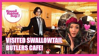 Visited Swallowtail Butlers Cafe!!【Reservation Instruction at the End!】