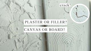 Plaster Vs. Filler Textured Art | Canvas or Board?