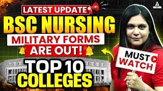 Latest Update about BSC Nursing |BSC Nursing Military Forms OUT! Top 10 Nursing Colleges in India