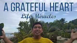 Life Miracles: A Grateful Heart