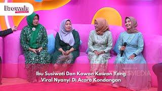 Ibu Susiwati Dan Kawan Kawan Yang Viral Nyanyi Di Acara Kondangan - BROWNIS (23/12/24) P1