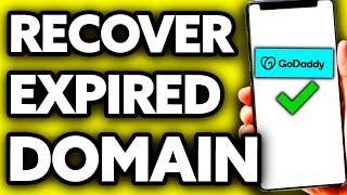 How To Recover Expired Domain GoDaddy (Very Easy!)