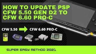 [PSP] How to Update a locked 5.50 GEN D2 CFW PSP To 6.60 Pro-C Custom Firmware | Easy Method 2022