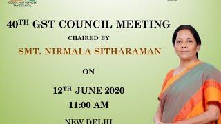 Decision taken in 40th GST Council Meeting held on 12th June 2020