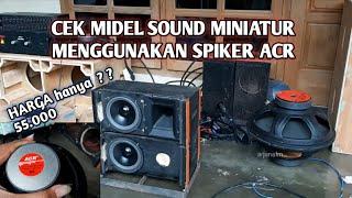 CEK MINIATUR SOUND MIDLE 6 INCH ACR 660 MURAH MERIAH SUARA LANTANG