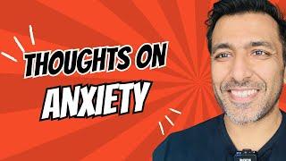 Thoughts on Anxiety