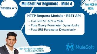 #5|Calling REST API in Mule 4 | HTTP Request | Call Public REST API| MuleSoft Tutorials (MCD & MCIA)