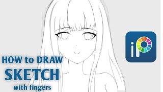 【Ibis Paint X】Tutorial and Tips Drawing Sketch with Fingers