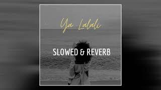 Roffo - Ya Lalali (Slowed & Reverb)