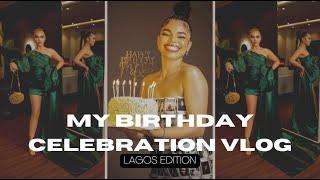 MY BIRTHDAY CELEBRATION VLOG PT.1// LAGOS EDITION // GRWM + DINNER PARTY + AFTER PARTY