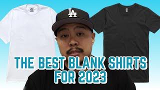 The Best Blank T-Shirts For 2023