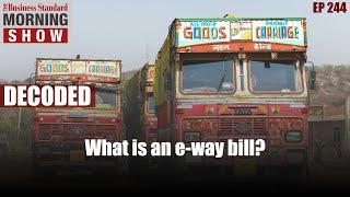 What is an e-way bill?