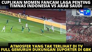 CUPLIKAN MOMEN FANCAM TIMNAS INDONESIA VS ARAB. SELEBRASI PECAH SUPORTER TIMNAS DI GBK GOL MARSELINO