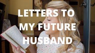 Writing Letters to My Future Husband