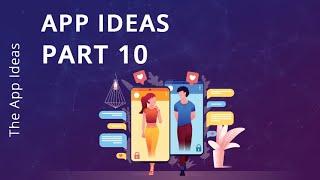 App Ideas 2021-2022 | Part 10 | The App Ideas | Mobile App Development Company