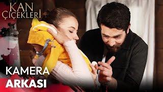 Kan Çiçekleri - Kamera Arkası | Ebeveyn Olmak #dilbar