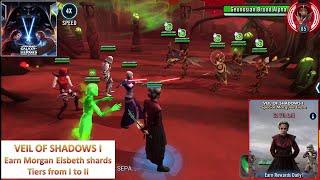 [*/\*] Star Wars Galaxy of Heroes - VEIL OF SHADOWS I Marquee Event - Tiers from I to II