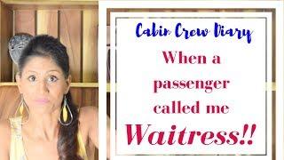 When passenger called me waitress on flight / Cabin Crew Stories