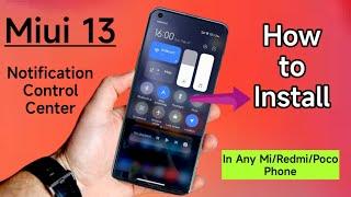 How to Install Miui 13 Notification panel in any Mi/Redmi/Poco Phone 100% working Trick