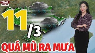 Dự báo thời tiết hôm nay mới nhất ngày 11/3 | Dự báo thời tiết hôm nay 3 ngày tới