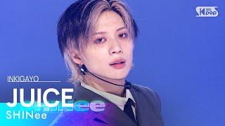 SHINee(샤이니) - JUICE @인기가요 inkigayo 20230702