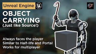 Source-style Object Carrying | UE5/4 Tutorial | Multiplayer