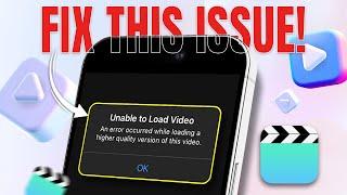 How to Fix Unable to Load Video Error on iPhone | Resolve Video Playback Issues on iPhone