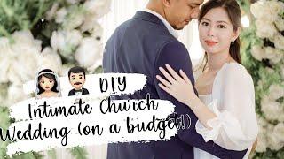 Intimate Church Wedding on a budget (less than 70k!) Philippines | Beverly Lulu