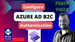 Configure Azure AD B2C Authentication for Power Pages | Power Apps Portals