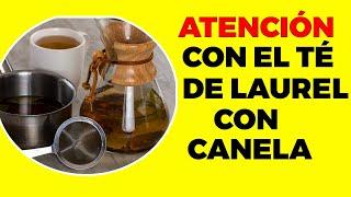 9 razones para tomar té de laurel con canela y cómo prepararlo