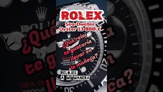 ROLEX Sea-Dweller Oyster 13 800 € ¿Qué reloj te gustaría llevar a la muñeca?