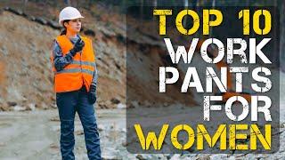 Top 10 Best Work Pants for Women