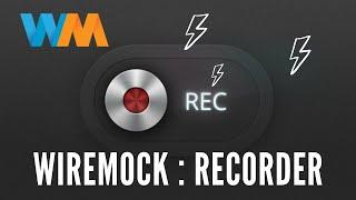 Wiremock: Recorder