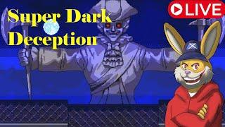 Story Play Through Then S-Rank Attempts! | Super Dark Deception LIVE!