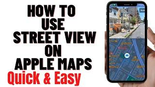 HOW TO USE STREET VIEW ON APPLE MAPS 2024