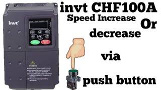 invt CHF100A | Push button controlling | Speed increase or decrease via push button
