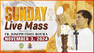 SUNDAY FILIPINO MASS TODAY LIVE || NOVEMBER 3, 2024 || FR. JOSEPH FIDEL ROURA