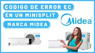 CODIGO de Error "EC" Aires Acondicionados MIDEA | Solucion