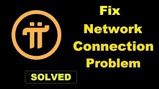 How To Fix Pi App Network & Internet Connection Problem in Android & Ios