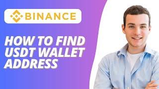 How to Find USDT Wallet Address on Binance