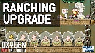 RANCHING UPGRADE! EGGS! - Oxygen Not Included - Puft eggs and Hatch Eggs.