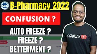 B-Pharmacy 2022 | What is Freeze? Betterment? Auto Freeze? GYANLAB