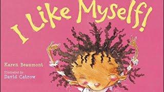 I LIKE MYSELF | TEACHERS’ PICK! | PROMOTES SELF-LOVE & INDIVIDUALITY! | RHYTHMIC TEXT | #readaloud