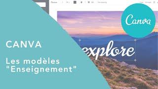 Tutoriel Canva 4 : "les modèles Enseignement"