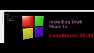 How to Install Dark Mode for CodeBlocks 20.03