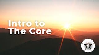 Intro to The Core | The Oneness Model